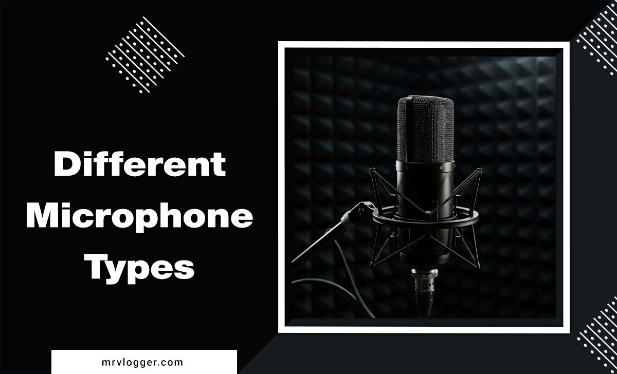 Different Microphone Types