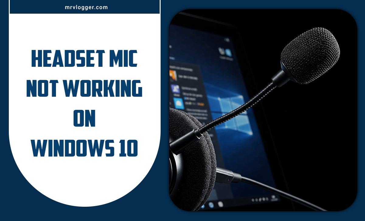 Headset Mic Not Working On Windows 10