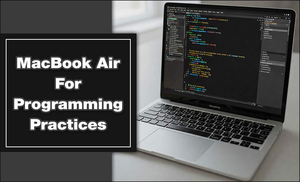 MacBook Air For Programming Practices